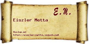 Eiszler Metta névjegykártya